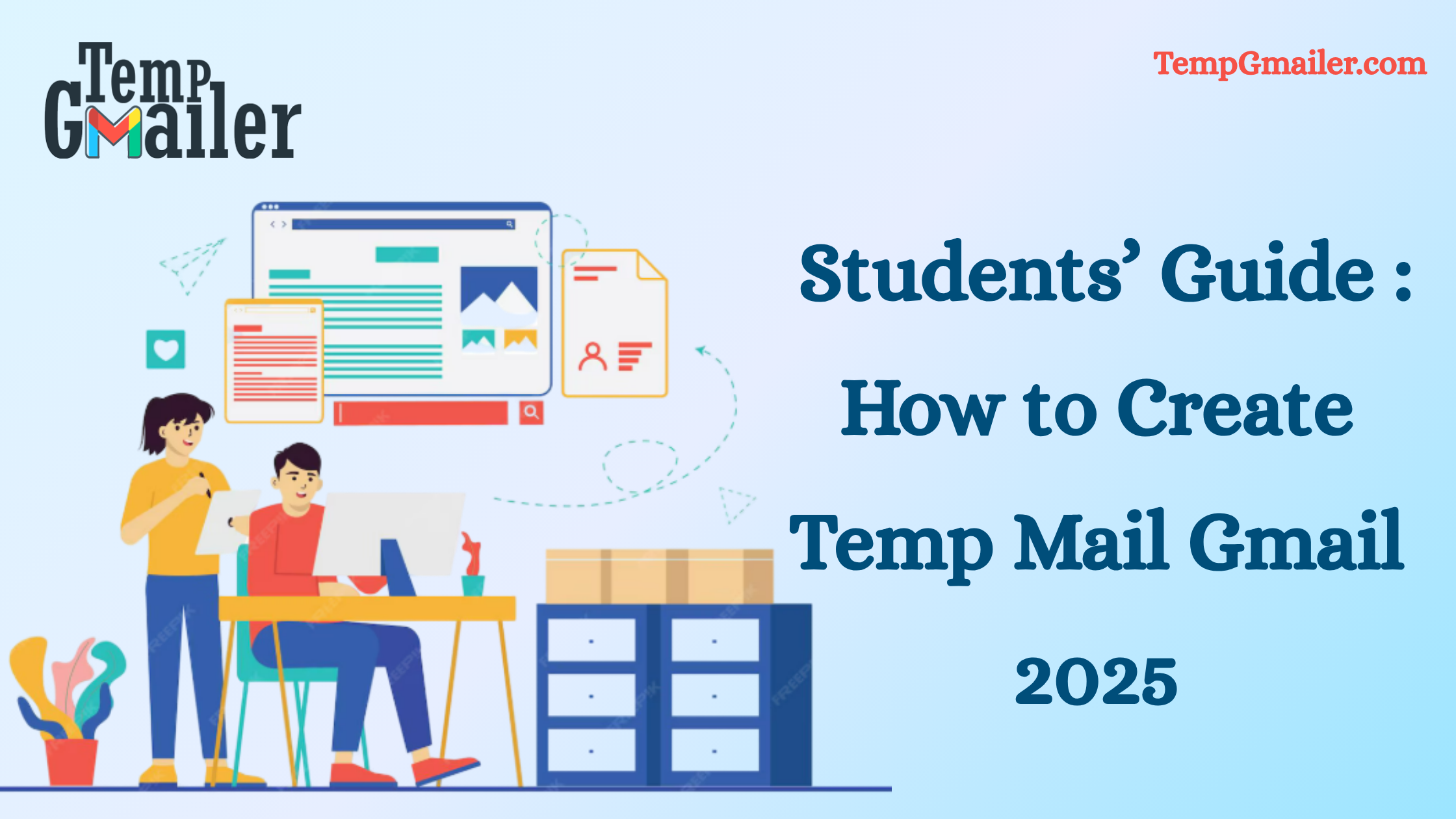 Students’ Guide: How to Create Temp Mail Gmail 2025